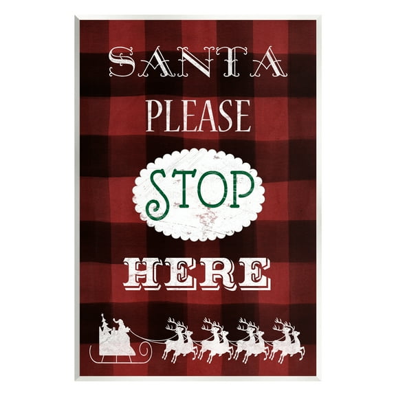 Stupell Industries Santa Stop Here Plaid Holiday Painting Unframed Art Print Wall Art, 10 x 15