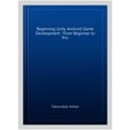 thumbnail image 1 of Pre-Owned Beginning Unity Android Game Development: From Beginner to Pro (Paperback), 1 of 1