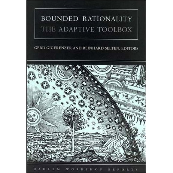Dahlem Workshop Reports Bounded Rationality: The Adaptive Toolbox, (Paperback)