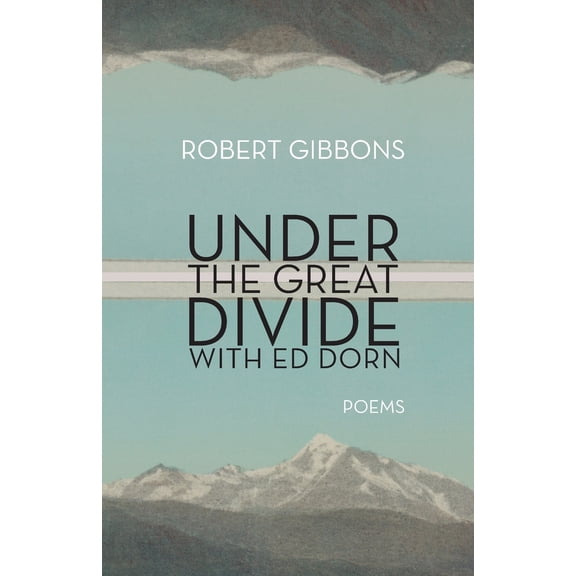 Pre-Owned Under the Great Divide with Ed Dorn (Paperback) 1960451057 9781960451057