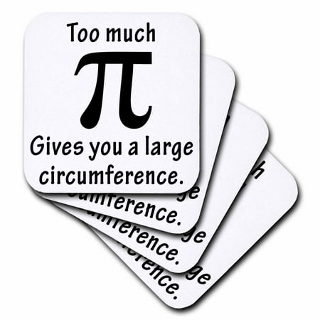

3dRose Too Much Pi Gives You A Large Circumference Black Soft Coasters set of 8