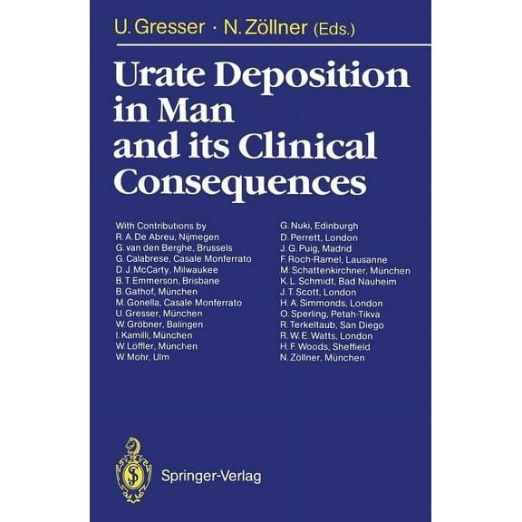 Urate Deposition in Man and Its Clinical Consequences, (Paperback)
