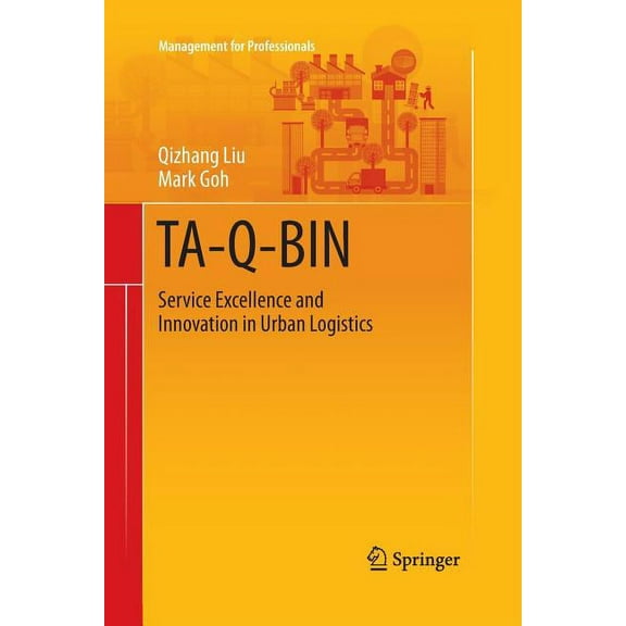 Management for Professionals Ta-Q-Bin: Service Excellence and Innovation in Urban Logistics, (Paperback)