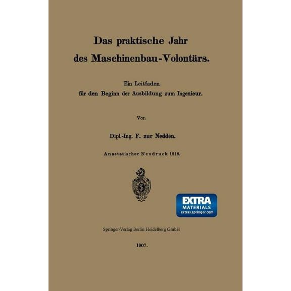 Das Praktische Jahr Des Maschinenbau-Volontärs: Ein Leitfaden Für Den Beginn Der Ausbildung Zum Ingenieur, (Paperback)