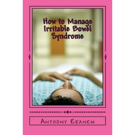 How to Manage Irritable Bowel Syndrome - eBook