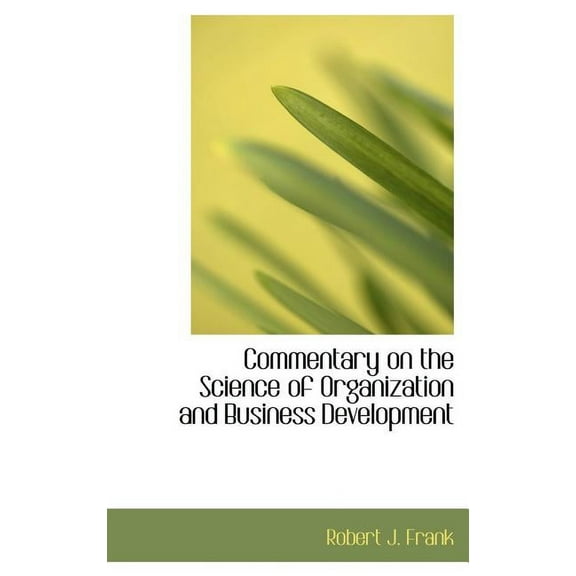Commentary on the Science of Organization and Business Development (Hardcover)