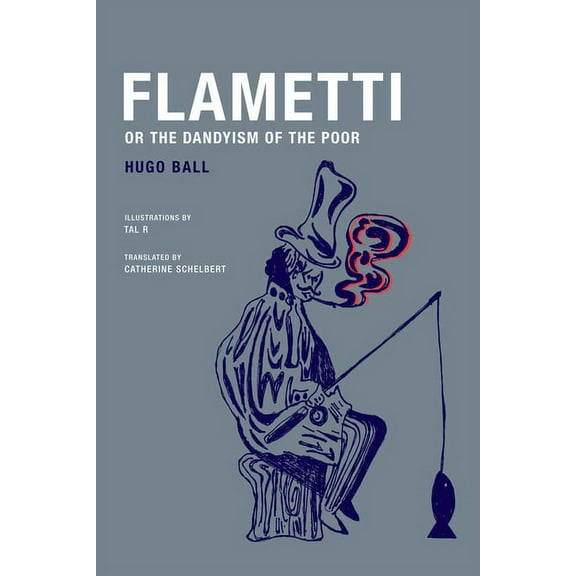 Flametti, or the Dandyism of the Poor (Paperback)