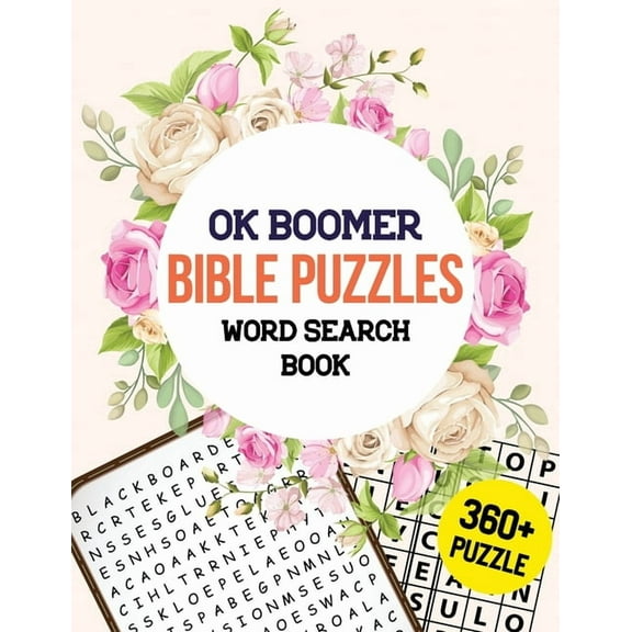 OK Boomer Bible Puzzles Word Search Book: 360  Bible Word Search Puzzle, Brain Exercise Game, Holiday Fun for Adults, Favorite Verses Bible Word Searc