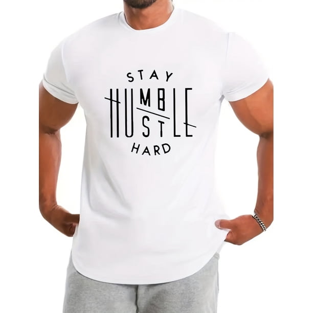 Slogan STAY HUMBLE HUSTLE HARD Print Men's Slightly Stretch T-shirt, Graphic Tee Men's Summer Clothes, Men's Outfits
