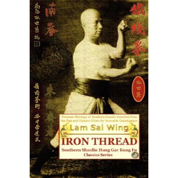 Pre-Owned Iron Thread. Southern Shaolin Hung Gar Kung Fu Classics Series (Paperback)