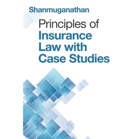 Principles of Insurance Law with Case Studies (Paperback)