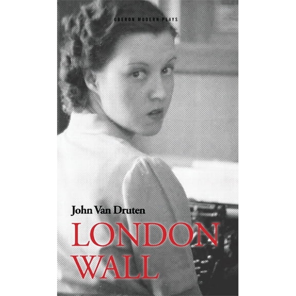 Oberon Modern Plays London Wall, (Paperback)