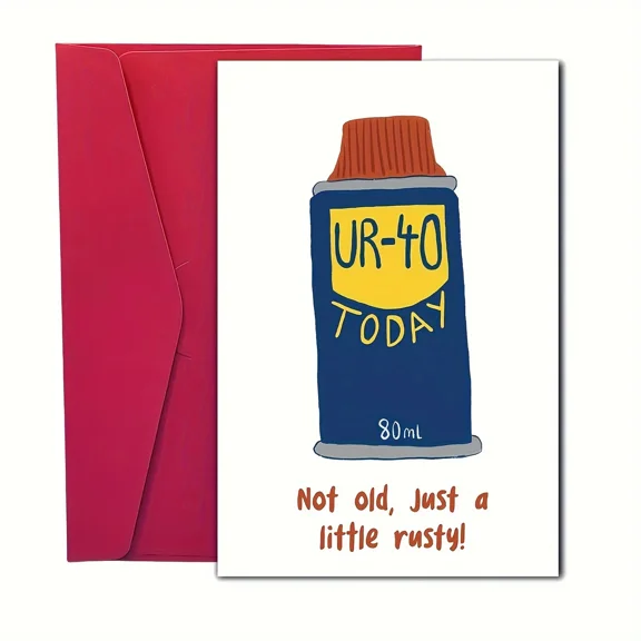 Funny UR-40 Today Birthday Card – "Not Old, Just a Little Rusty" Professional Design – Includes Envelope, Blank Inside – Perfect for Celebrating Aging with Humor