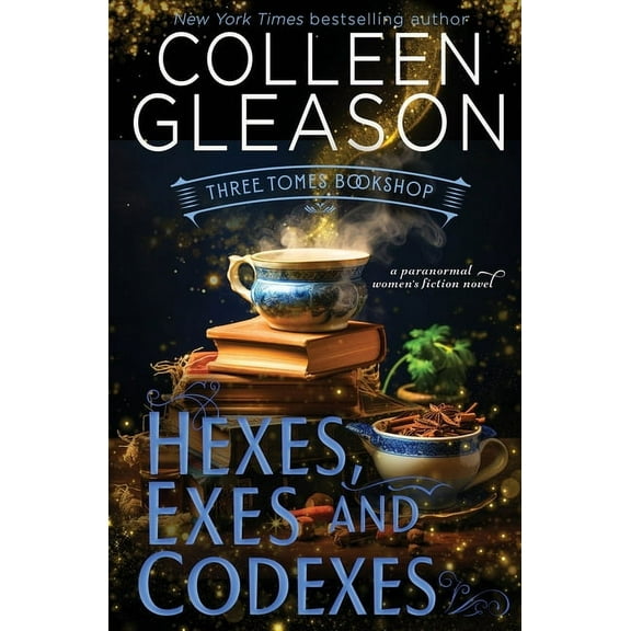 Three Tomes Bookshop Hexes, Exes and Codexes, Book 4, (Paperback)