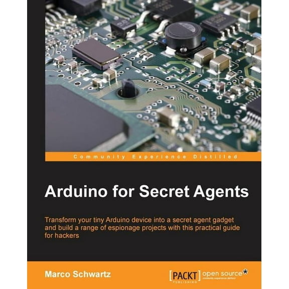 Arduino for Secret Agents (Paperback)