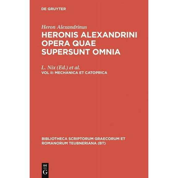 Bibliotheca Scriptorum Graecorum Et Roma Mechanica Et Catoprica, (Hardcover)