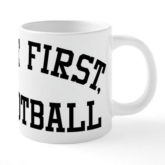CafePress - But First Football - 20 Oz White Ceramic Mega Mug
