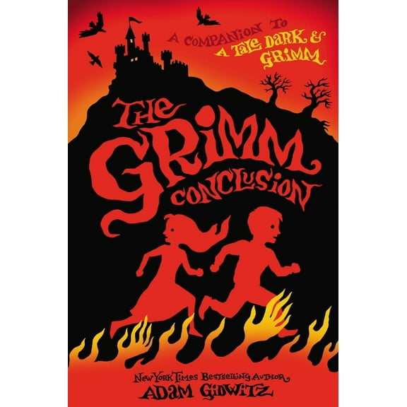 A Tale Dark & Grimm The Grimm Conclusion, (Hardcover)