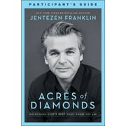 Acres of Diamonds Participant's Guide: Discovering God's Best Right Where You Are (Paperback)