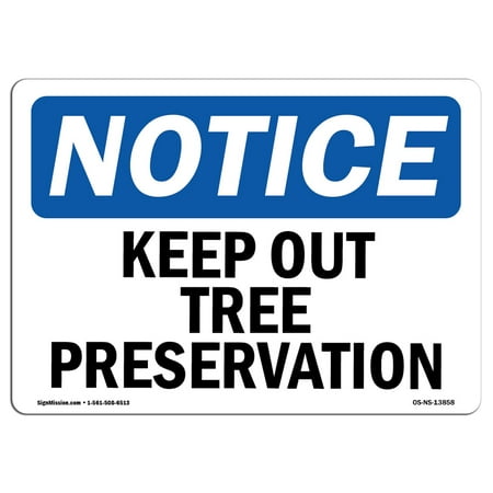 Online Sites For Home Decor OSHA Notice Sign - Keep Out Tree Preservation | Choose from: Aluminum, Rigid Plastic or Vinyl Label Decal | Protect Your Business, Construction Site, Warehouse & Shop Area | Made in the USA ()