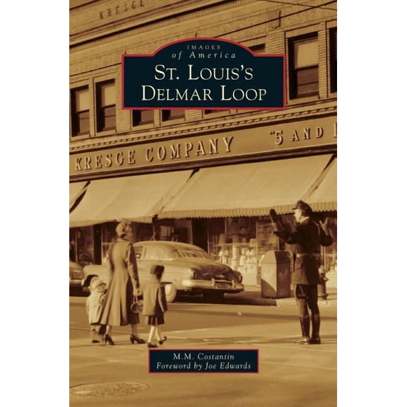 St. Louis's Delmar Loop, (Hardcover)