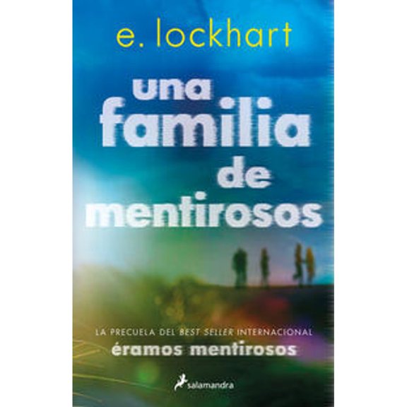 Libro Una Familia De Mentirosos Tapa Blanda, Autor E. Lockhart, Editorial Salamandra Infantil Y Juvenil
