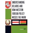 thumbnail image 4 of Comprendre le Belarus et Comment la Politique Extérieure Rate le Marque, 4 of 4