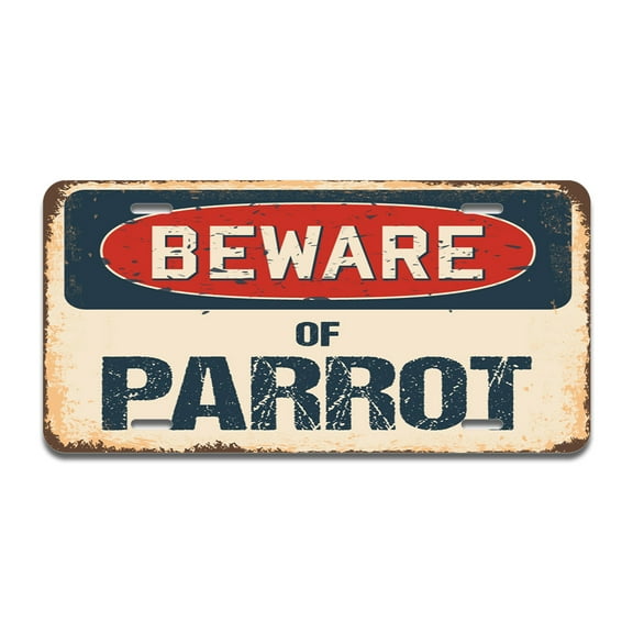Beware of Parrot Aluminum License Plate| License Plate 12" X 6" Fits Any Car, Truck, SUV, RV, or Trailer | Made in The USA