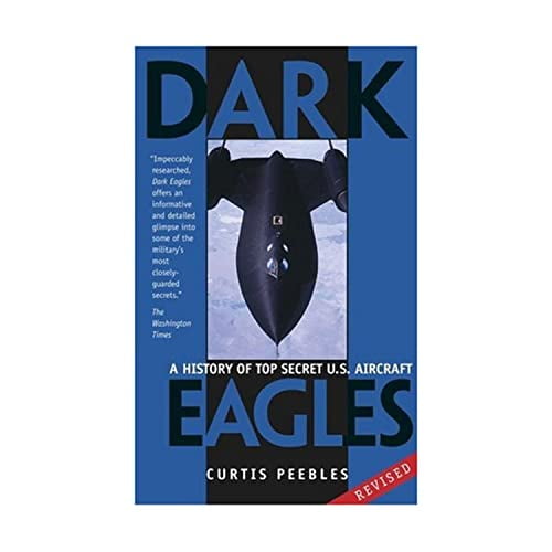 Pre-Owned Dark Eagles: A History of the Top Secret U.S. Aircraft (Mass Market Paperback) 0743458362 9780743458368
