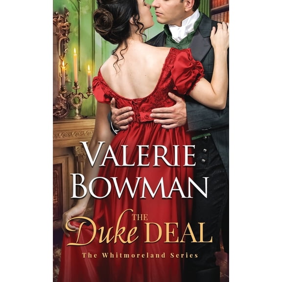 The Whitmorelands The Duke Deal, Book 1, (Paperback)