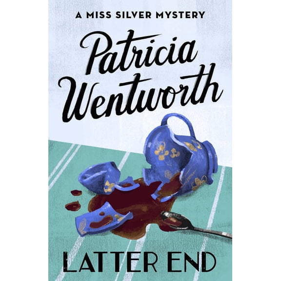 Miss Silver Mysteries Latter End, Book 11, (Paperback)