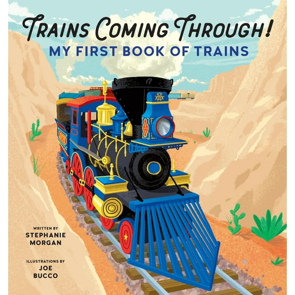 Trains Coming Through!: My First Book of Trains, (Paperback)