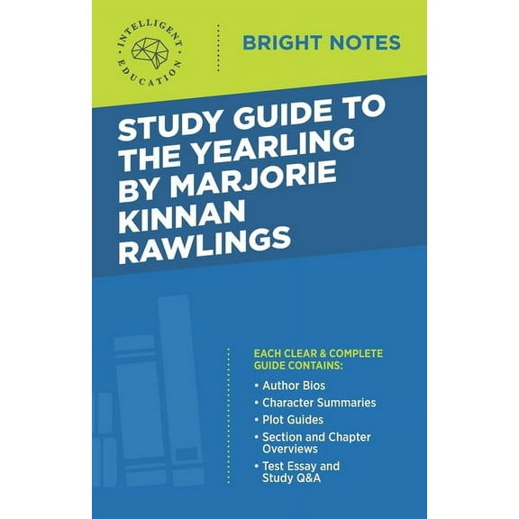 Bright Notes Study Guide to The Yearling by Marjorie Kinnan Rawlings, (Paperback)