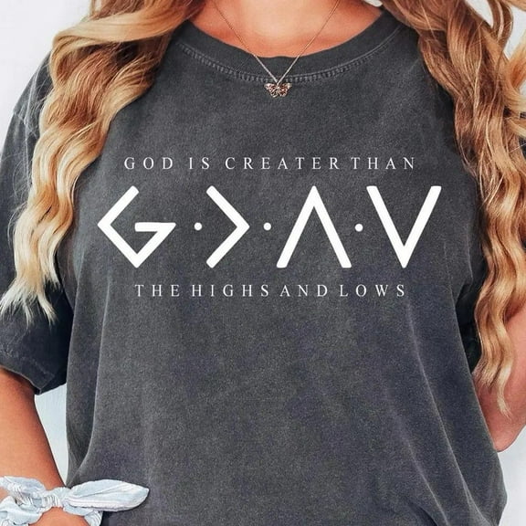 DOPASHIRT Religious Shirt, Jesus Shirt, God Is Greater Than The Higher And Lows, Christian Tee, Faith Tee, Bible Verse Unisex S-5XL Hot Trending Shirt, Vintage Birthday Gift