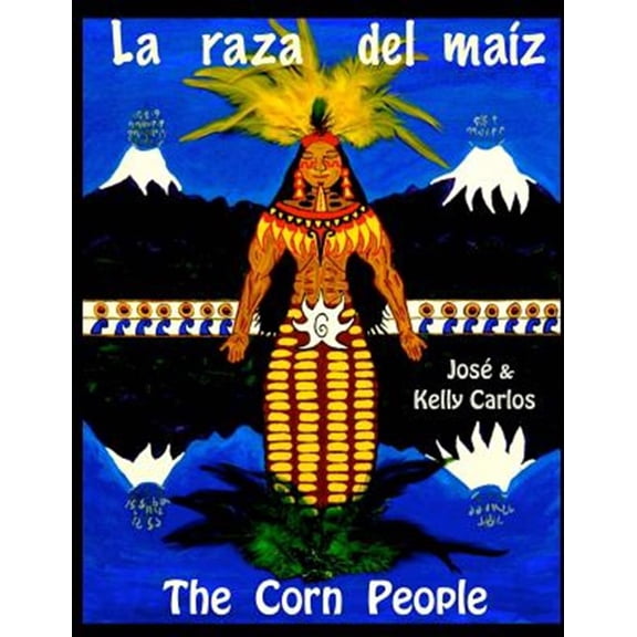 Pre-Owned La raza del maiz : The Corn People (Paperback)