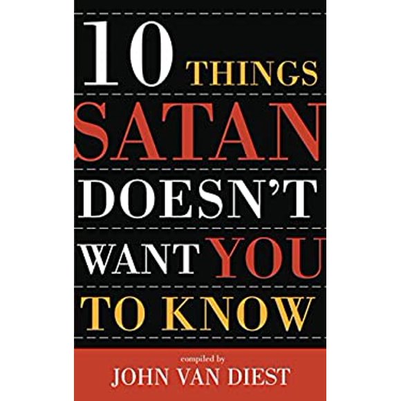 10 Things Satan Doesn't Want You to Know 9781576733035 Used / Pre-owned