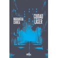 thumbnail image 1 of Libro Ciudad Laser Tapa Blanda, Autor Mariantua Correa, Editorial Editorial Almadia, 1 of 1