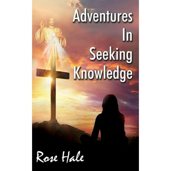 Adventures in Seeking Knowledge, (Paperback)