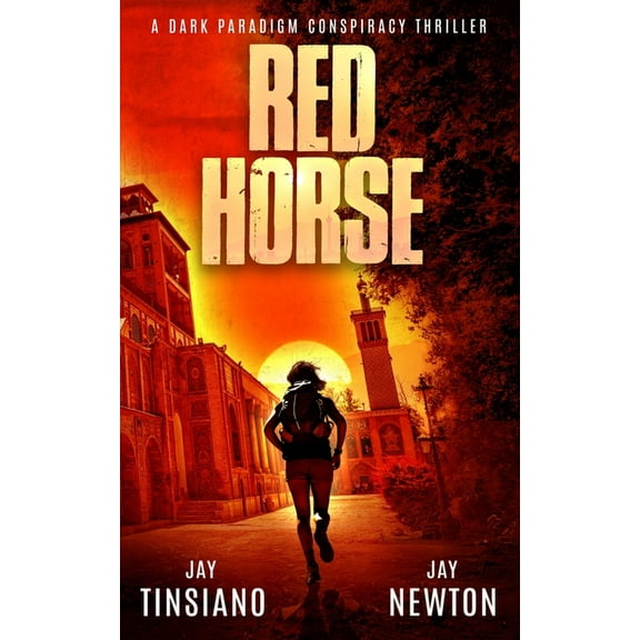 A Dark Paradigm Conspiracy Thriller Red Horse, Book 2, (Paperback)