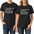 thumbnail image 2 of I Want for You Whatever You Want for Immigrants T-Shirt – Bold Statement Design – Advocates' Choice – Thoughtful Gifting, 2 of 5