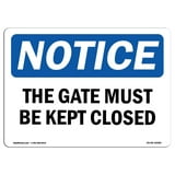 OSHA Notice Sign - NOTICE This Gate Must Be… product image