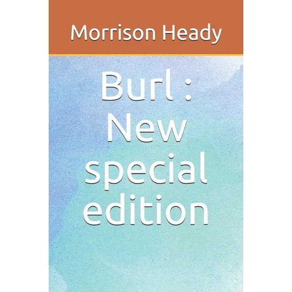 Burl: New special edition (Paperback)