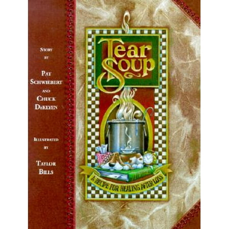 Tear Soup: A Recipe for Healing After Loss (Best Celery Soup Recipe Ever)