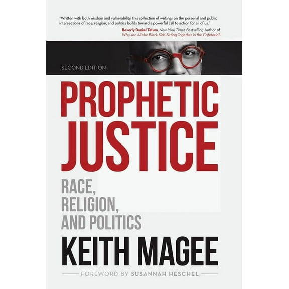 Prophetic Justice: Race, Religion, and Politics, (Hardcover)