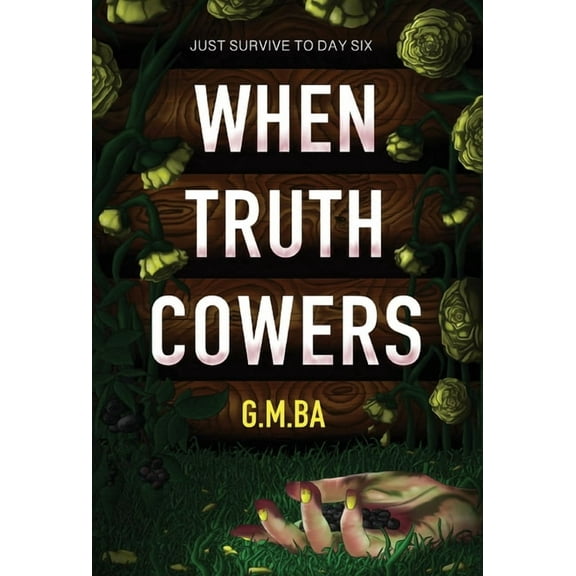 When Truth Cowers, (Hardcover)