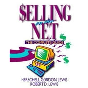 Selling on the Net: The Complete Guide [Paperback - Used]