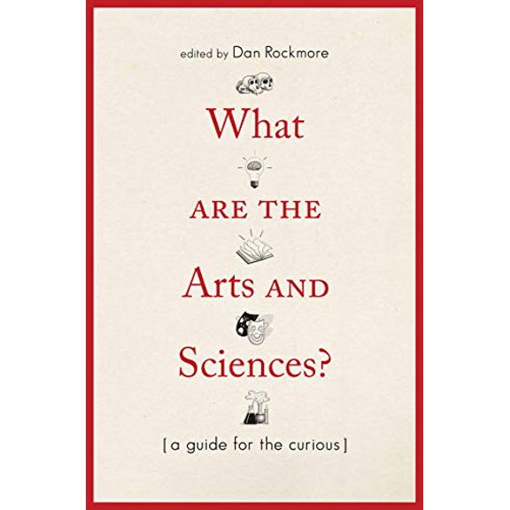 Pre-Owned What Are the Arts and Sciences?: A Guide for the Curious (Paperback) 1512601020 9781512601022