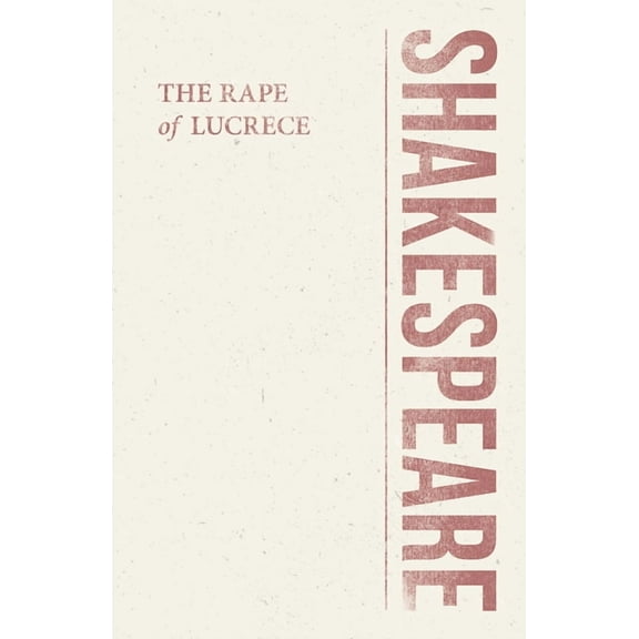 Shakespeare Library The Rape of Lucrece, (Paperback)