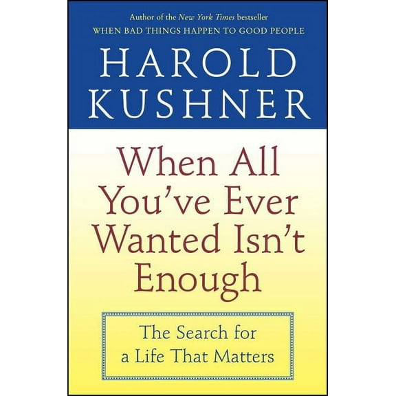 When All You've Ever Wanted Isn't Enough, (Paperback)