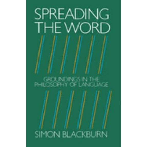 Pre-Owned Spreading the Word: Groundings in the Philosophy of Language (Paperback) 019824651X 9780198246510
